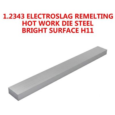 1.2343 REMELTING ELECTROSLAG Travail à chaud sur une surface brillante en acier